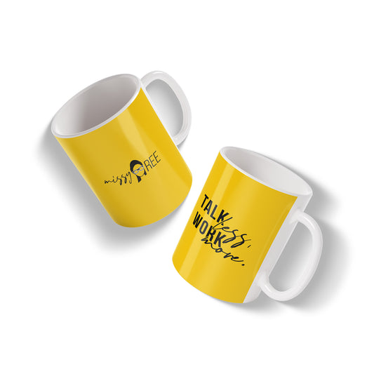Talk Less, Work More Mug