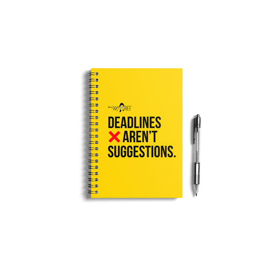 Deadlines Aren't Suggestions Notebook
