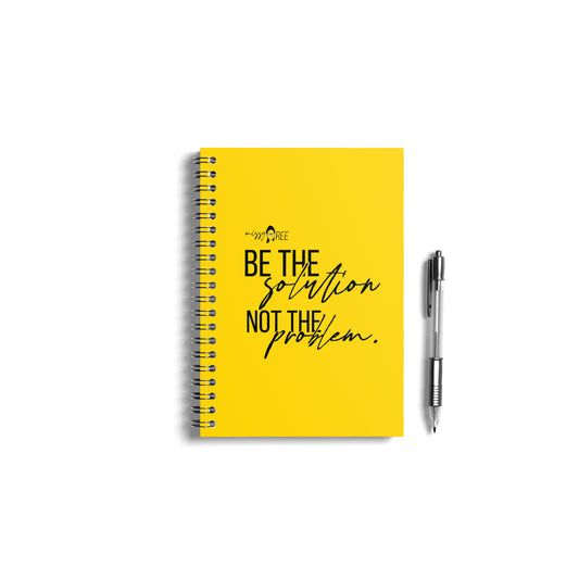Be the solution, Not the Problem Notebook