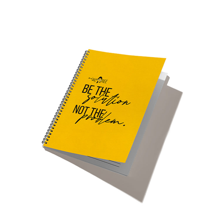 Be the Solution, Not the Problem Spiral Notebook