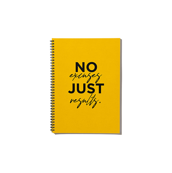 No Excuses Just Results Spiral Notebook