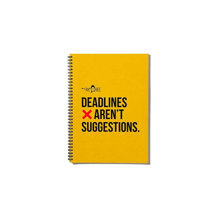 Deadlines Aren't Suggestions Spiral Notebook