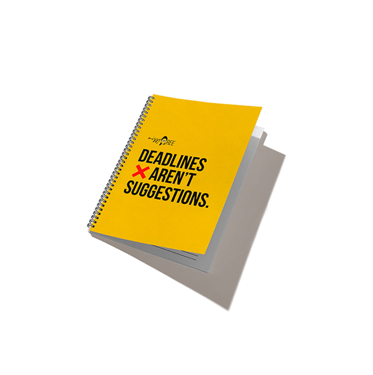 Deadlines Aren't Suggestions Spiral Notebook