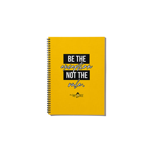Be the Exception Not the Rule Spiral Notebook