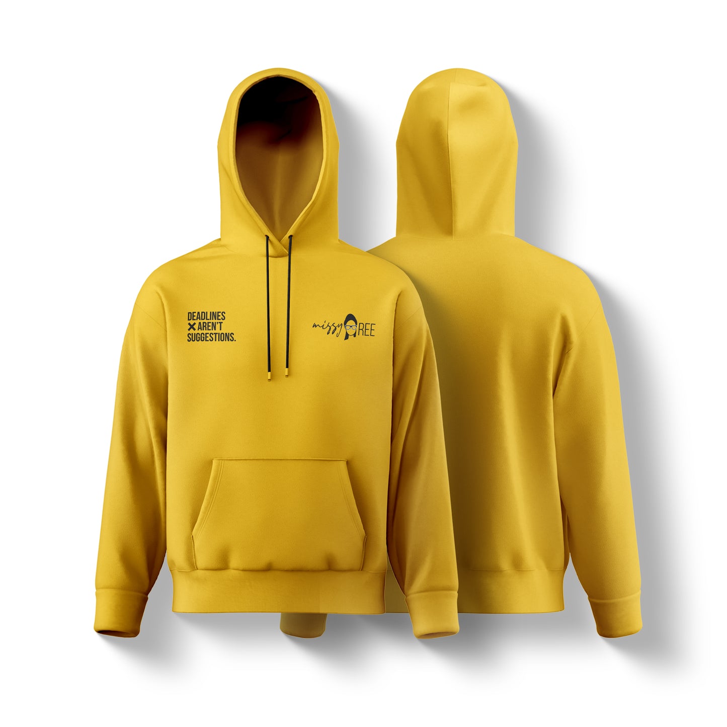 Deadlines Aren't Suggestions Hoodie