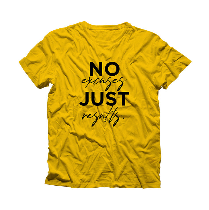 No Excuses Just Results Shirt
