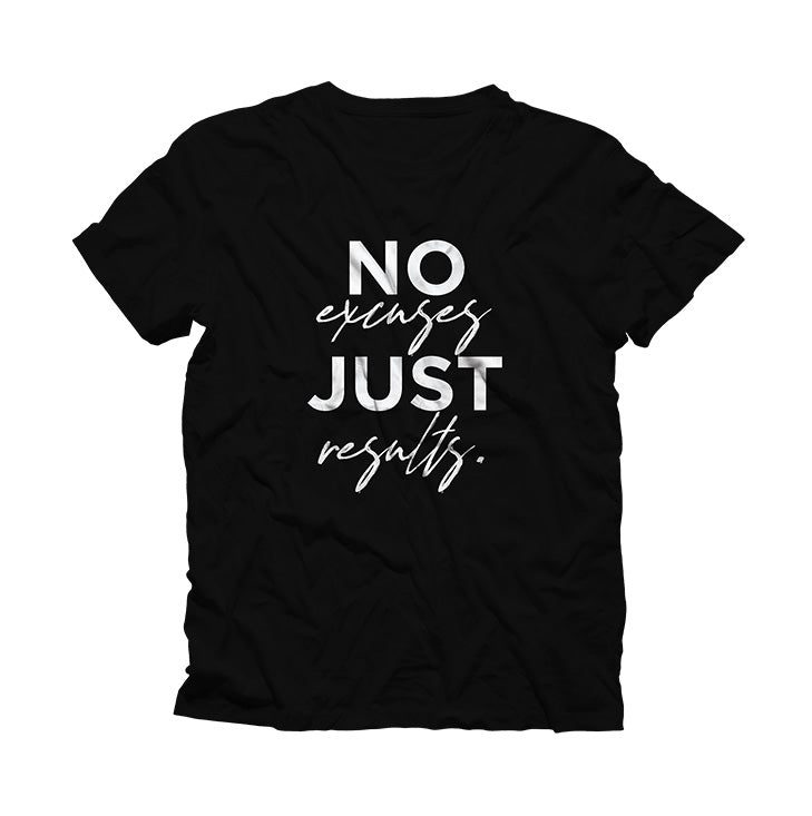No Excuses Just Results Shirt