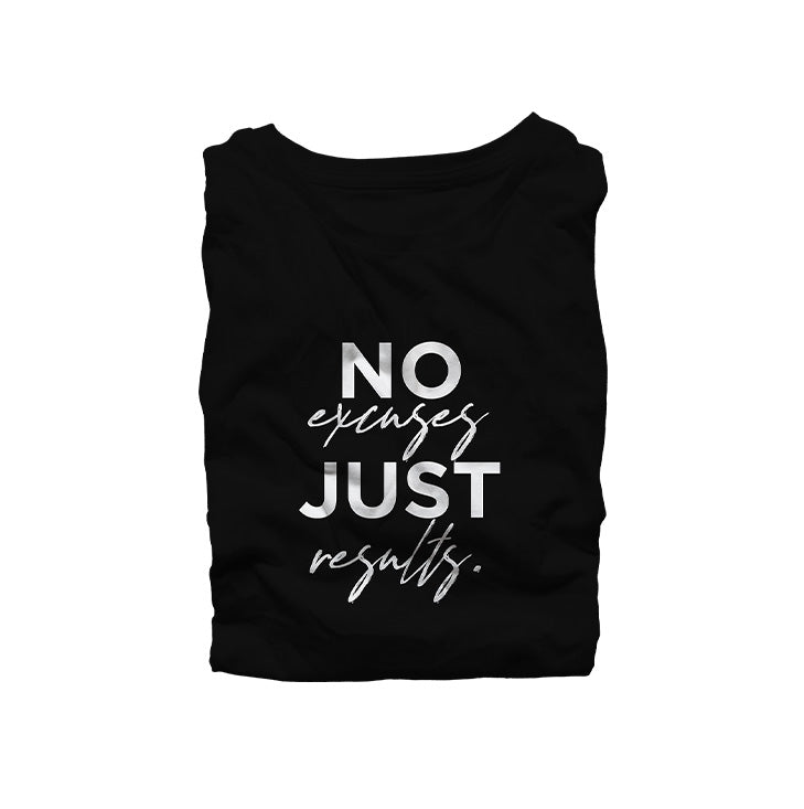 No Excuses Just Results Shirt