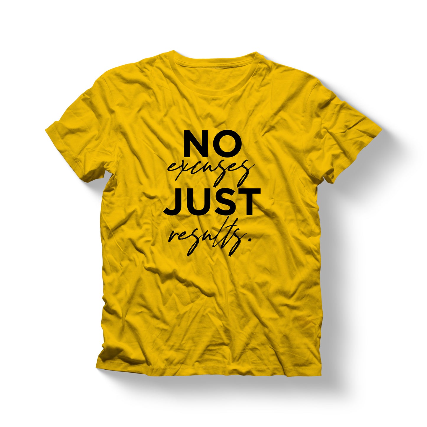 No Excuses Just Results Shirt